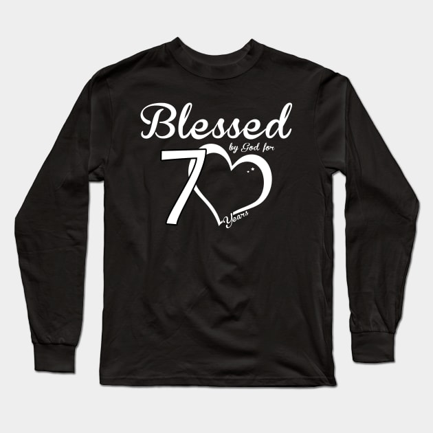 Blessed by god for 70 years Long Sleeve T-Shirt by TEEPHILIC